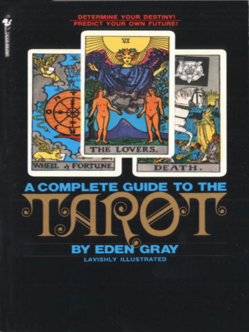 Title details for The Complete Guide to the Tarot by Eden Gray - Wait list